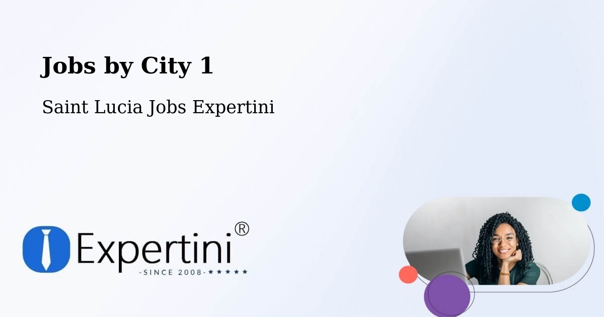 City Jobs in Saint Lucia - Expertini