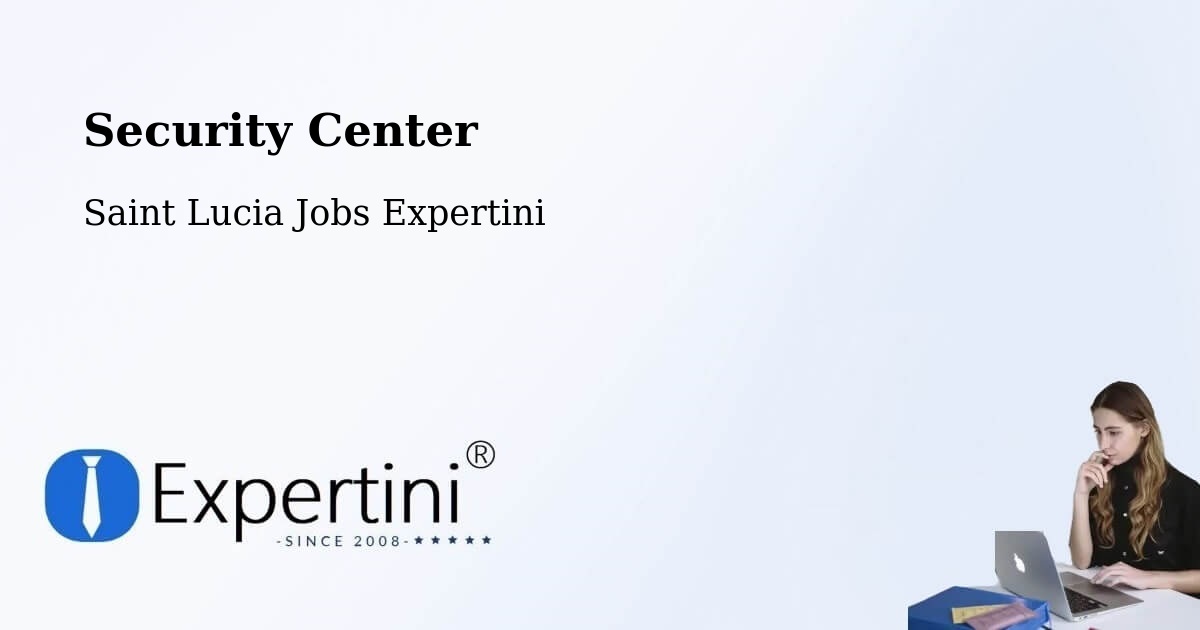 Security & Compliance – Black Bay - Saint Lucia Jobs Expertini